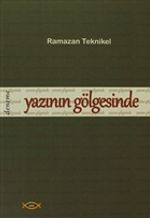 Yazının Gölgesinde