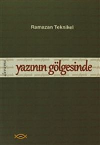 Yazının Gölgesinde