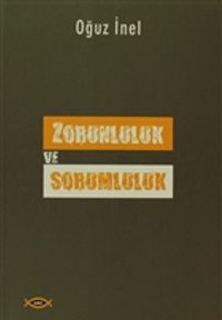 Zorunluluk ve Sorumluluk