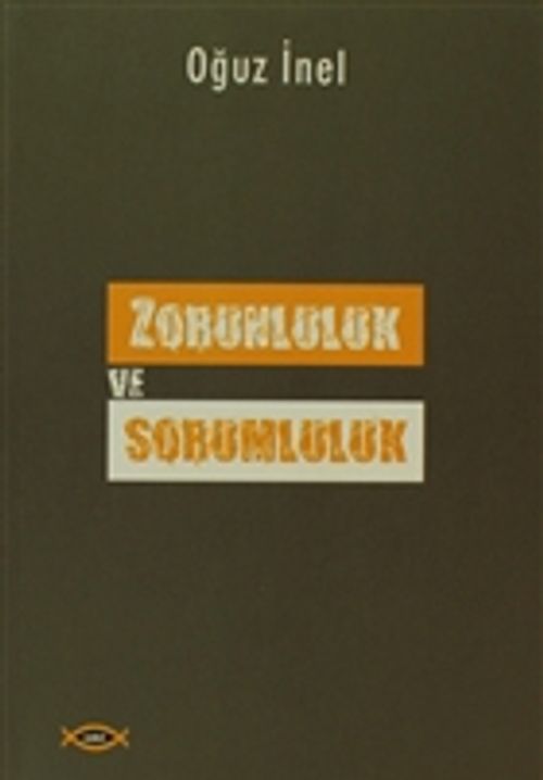 Zorunluluk ve Sorumluluk