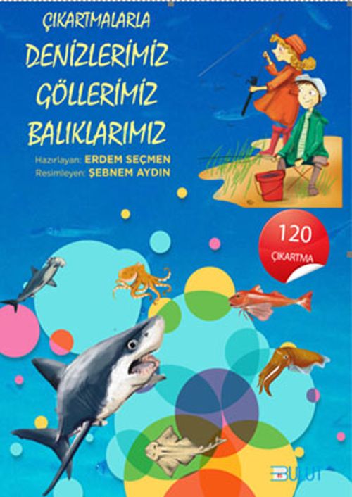 Çıkartmalarla Denizlerimiz Göllerimiz Balıklarımız +8