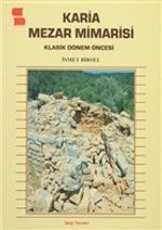 Karia Mezar Mimarisi & Klasik Dönem Öncesi