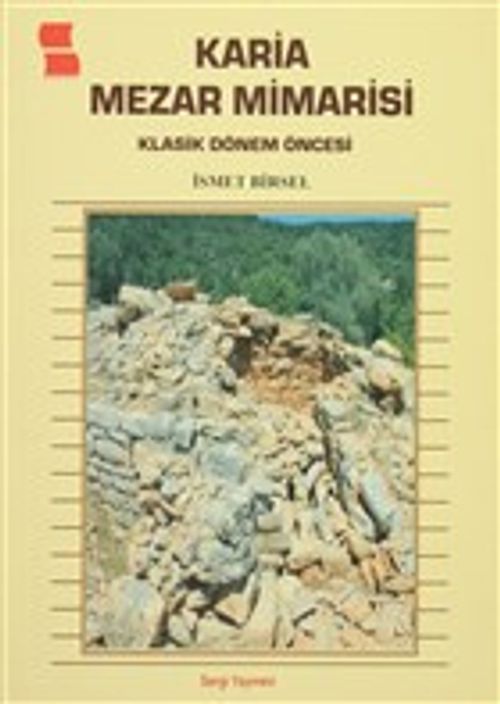 Karia Mezar Mimarisi & Klasik Dönem Öncesi
