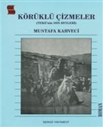 Körüklü Çizmeler & Teke'nin Son Beyleri