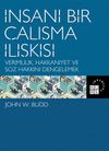 İnsani Bir &Ccedil;alışma İlişkisi Verimlilik, Hakkaniyet ve S&ouml;z Hakkını Dengelemek