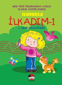 İlkokula İlk Adım -1 & 1. Sınıf Uyum Dönemi