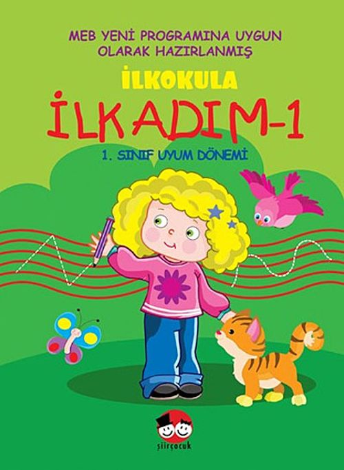 İlkokula İlk Adım -1 & 1. Sınıf Uyum Dönemi