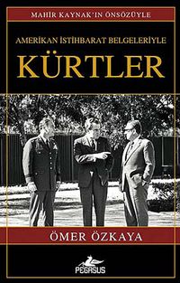 Amerikan İstihbarat Belgeleriyle Kürtler (Ciltsiz)