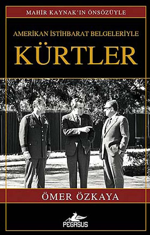 Amerikan İstihbarat Belgeleriyle Kürtler (Ciltsiz)