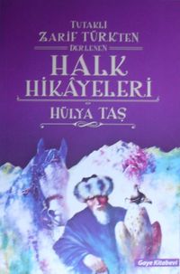 Tutaklı Zarif Türkten Derlenen Halk Hikayeleri / 8-G-38