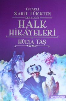 Tutaklı Zarif Türkten Derlenen Halk Hikayeleri / 8-G-38