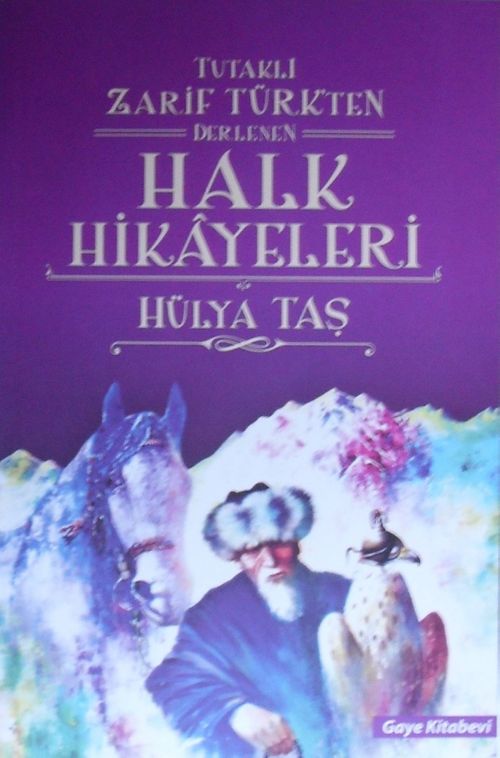 Tutaklı Zarif Türkten Derlenen Halk Hikayeleri / 8-G-38