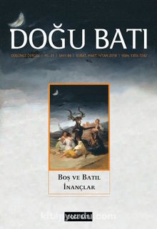 Doğu Batı Sayı:84 Şubat - Mart - Nisan 2018 (Üç Aylık Düşünce Dergisi) - Bilinmeyen Yazar