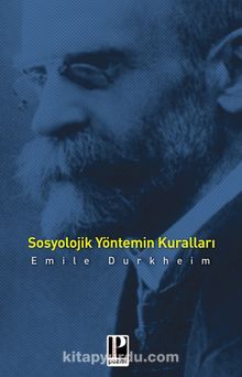 Sosyolojik Yöntemin Kuralları - Emile Durkheim