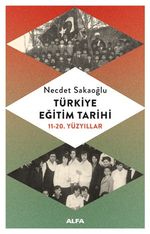 Türkiye Eğitim Tarihi (11-20. Yüzyıllar)