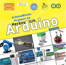 ArduinoBlocks Projeleri ile Herkes için Arduino