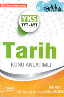 TYT-AYT Tarih Konu Anlatımlı - Halil Özsu