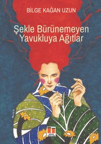 Şekle Bürünemeyen Yavukluya Ağıtlar