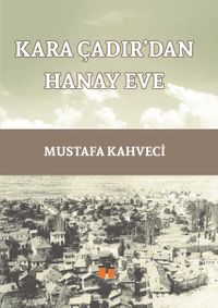 Kara Çadır’dan Hanay Eve
