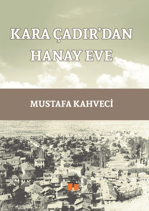 Kara Çadır'dan Hanay Eve