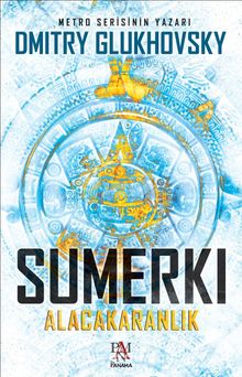 Sumerkı Alacakaranlık - Dmitry Glukhovsky