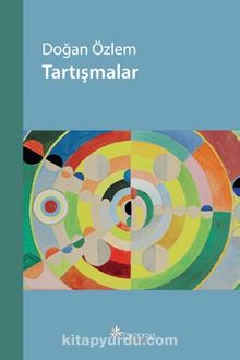 Tartışmalar - Doğan Özlem