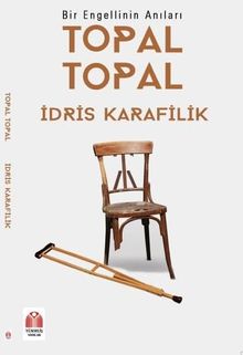 Bir Engellinin Anıları Topal Topal