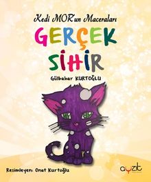 Kedi Mor’un Maceraları / Gerçek Sihir