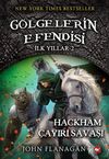 G&ouml;lgelerin Efendisi İlk Yıllar - (2. Kitap) Hackham &Ccedil;ayırı Savaşı
