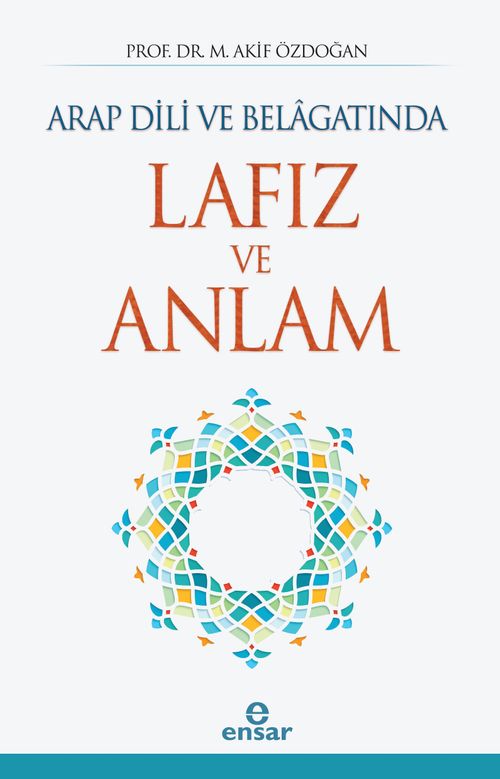 Arap Dili ve Belagatında Lafız ve Anlam