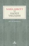Nabia Abbott ve Hadis&rsquo;e Yaklaşımı