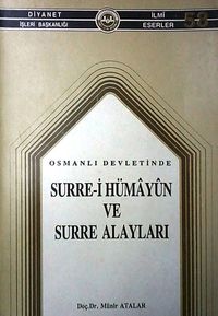 Osmanlı Devletinde Surre-i Hümayun ve Surre Alayları (1-C-17)