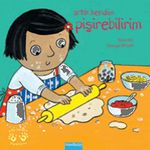 Artık Kendim Pişirebilirim