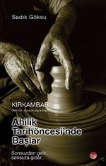 Ahilik Tarih Öncesinde Başlar