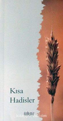 Kısa Hadisler - Bilinmeyen Yazar