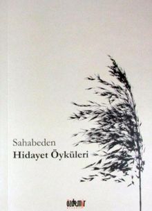 Sahabeden Hidayet Öyküleri
