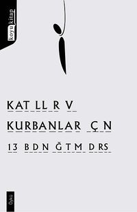 Katiller ve Kurbanlar İçin 13 Beden Eğitim Dersi