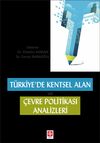 T&uuml;rkiye'de Kentsel Alan ve &Ccedil;evre Politikası Analizleri