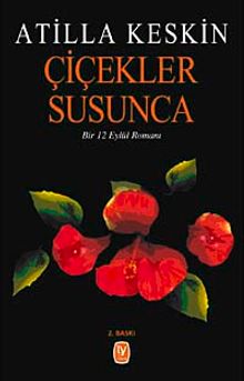 Çiçekler Susunca