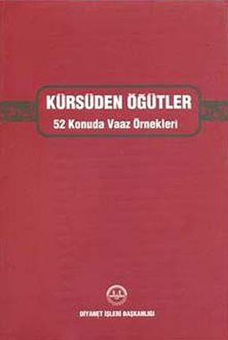 Kürsüden Öğütler & 52 Konuda Vaaz Örnekleri (Ciltli)