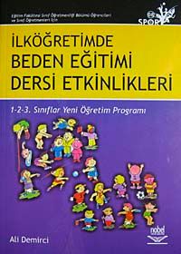 İlköğretimde Beden Eğitimi Dersi Etkinlikleri & 1-2-3 Sınıflar Yeni Öğretim Programı