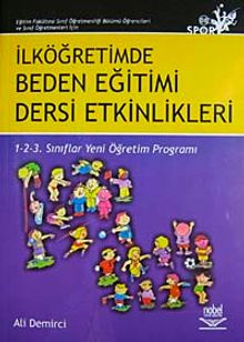 İlköğretimde Beden Eğitimi Dersi Etkinlikleri & 1-2-3 Sınıflar Yeni Öğretim Programı