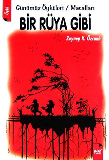 Bir Rüya Gibi & Günümüz Öyküleri / Masalları