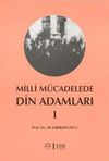 Milli M&uuml;cadele Din Adamları 1