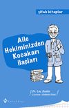 Aile Hekiminizden Kocakarı İla&ccedil;ları