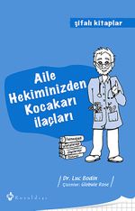 Aile Hekiminizden Kocakarı İlaçları
