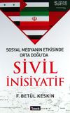 Sosyal Medyanın Etkisinde Orta Doğu'da Sivil İnisiyatif
