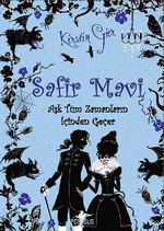 Safir Mavi (Ciltli) & Aşk Tüm Zamanların İçinden Geçer 2