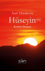 Hüseyin (ra) - Kerbela Destanı