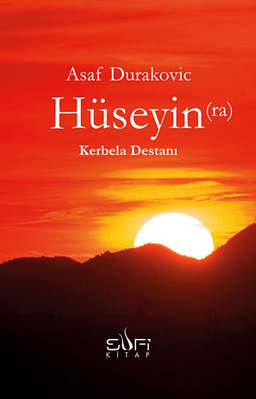 Hüseyin (ra) - Kerbela Destanı